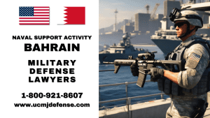 https://ucmjmilitarylaw.com/wp-content/uploads/2024/02/NAS-Bahrain-Court-Martial-Attorneys-UCMJ-Article-120-Military-Defense-Lawyers.png