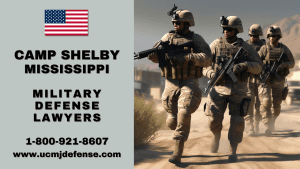 https://ucmjmilitarylaw.com/wp-content/uploads/2024/03/Camp-Shelby-MS-Article-120-UCMJ-Military-Defense-Lawyers-Court-Martial-Attorneys.png