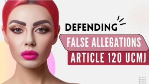 Florida Military Defense Lawyers - Article 120 UCMJ Court Martial Attorneys Florida